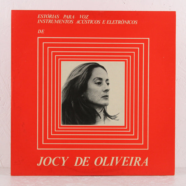 Jocy de Oliveira – Estórias Para Voz, Instrumentos Acústicos e