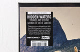 Hidden Waters: Strange and Sublime Sounds of Rio de Janeiro – Vinyl 2LP/CD