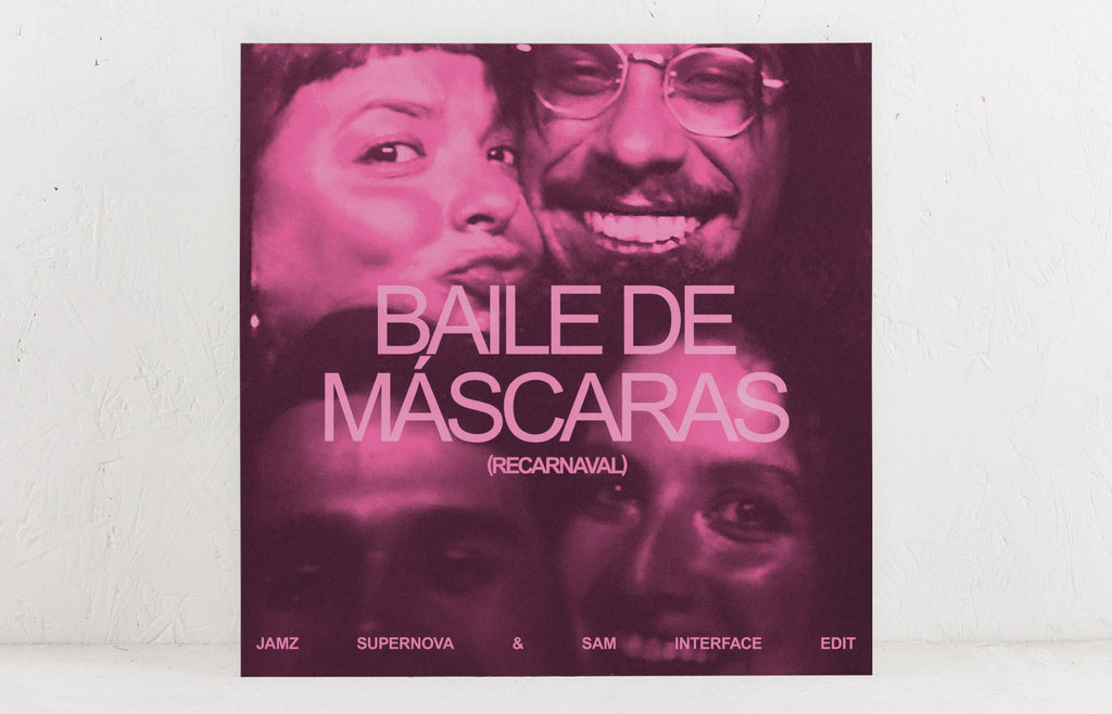 Baile De Máscaras (Jamz Supernova & Sam Interface Edit) – Vinyl 12"