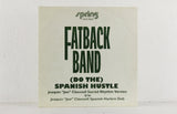 The Fatback Band – ‘(Do The) Spanish Hustle’. The Joaquin ‘Joe’ Claussell Versions – Vinyl 12"