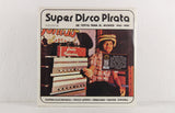 Various Artists – Super Disco Pirata - De Tepito Para El Mundo 1965-1980 – Vinyl 2LP