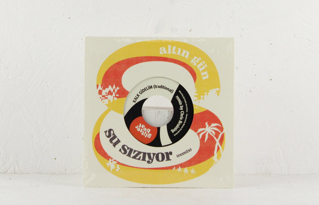 Su Siziyor (Remix) / Kalk Gidelim (Remix) – Vinyl 7"