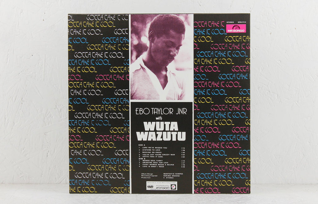 Ebo Taylor Jnr with Wuta Wazutu – Gotta Take It Cool – Vinyl LP/CD