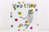 Ms Ray – Wow Is Now – Vinyl EP