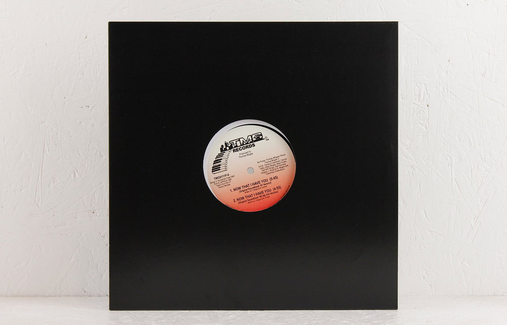 Now That I Have You (Versions) – Vinyl 12"