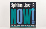 Various ‎Artists – Spiritual Jazz 13: Now! Part Two / Modern Sounds For The 21st Century – Vinyl 2LP